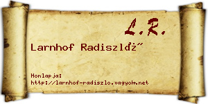 Larnhof Radiszló névjegykártya